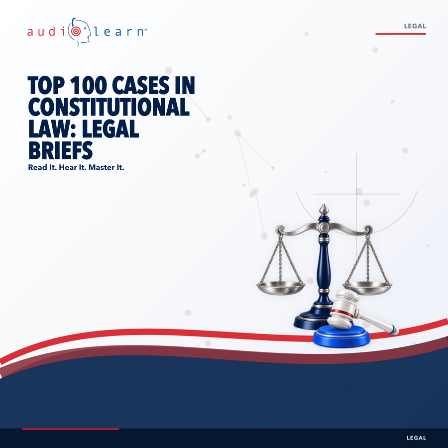 Top 100 Cases in Constitutional Law: Legal Briefs audio course cover