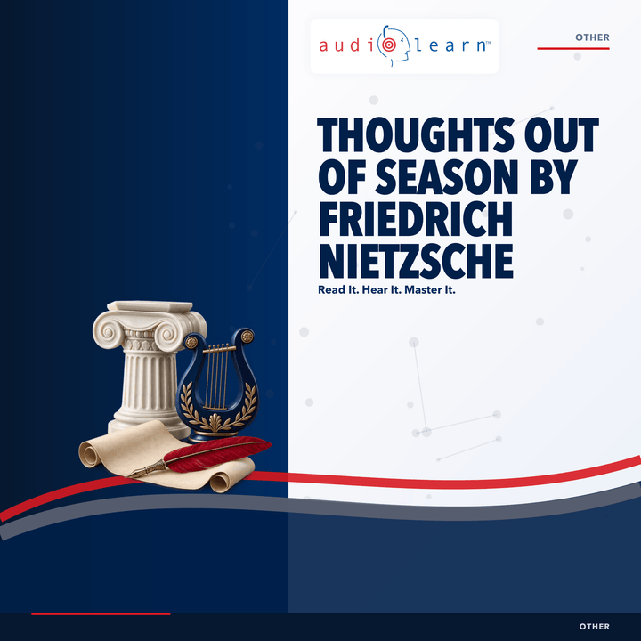 Thoughts Out of Season by Friedrich Nietzsche AudioLearn study guide cover