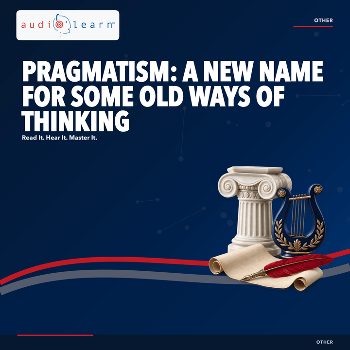 Pragmatism: A New Name for Some Old Ways of Thinking AudioLearn study guide cover