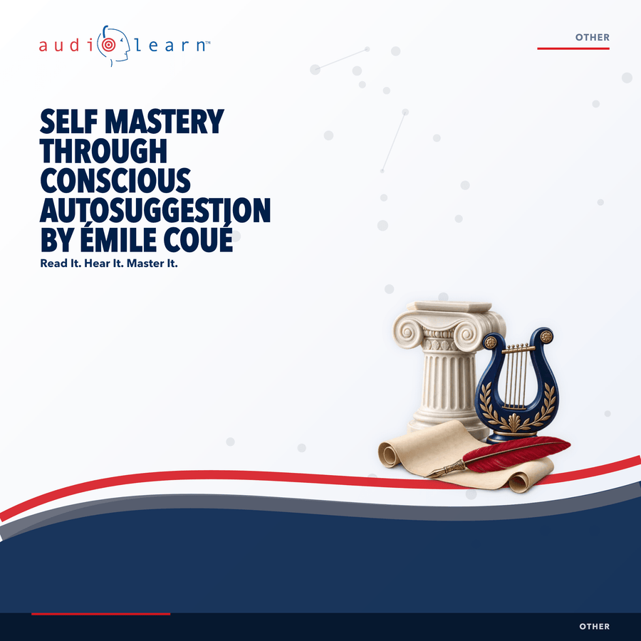 Self Mastery through Conscious Autosuggestion by Émile Coué AudioLearn study guide cover