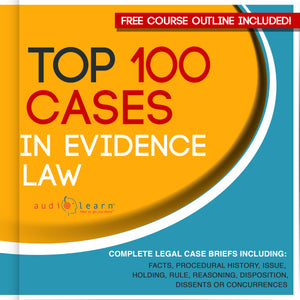 Top 100 Cases in Evidence Law : Legal Briefs audio crash course test prep