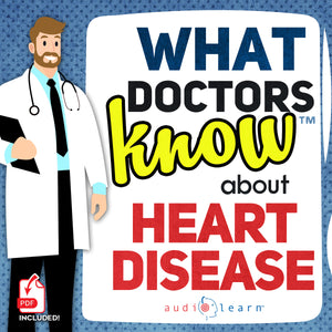 What Doctors Know About Heart Disease plus summary, analysis, author biography, and audiobook