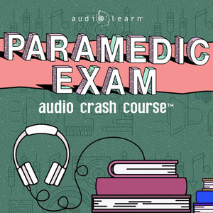 NREMT Paramedic Exam audio course prep for Certification with review questions