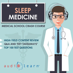 Sleep Medicine Medical School audio crash course test review practice questions
