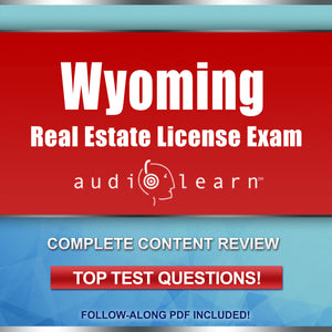 Wyoming Real Estate License Exam practice questions, test review, exam prep, audio crash course