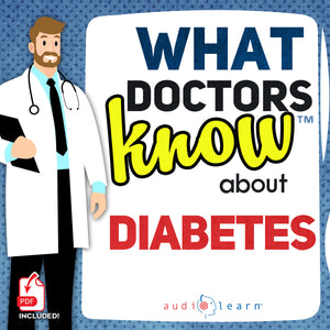 What Doctors Know About Diabetes summary, analysis, author biography, and audiobook