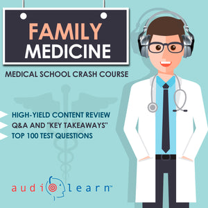 Family Medicine crash course study guide test prep practice questions