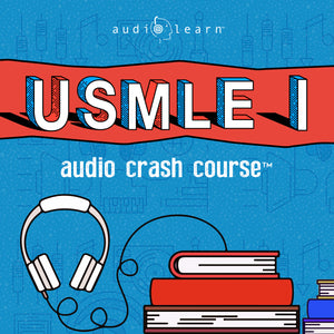 USMLE Step Audio Crash Course plus practice questions, exam prep, test review