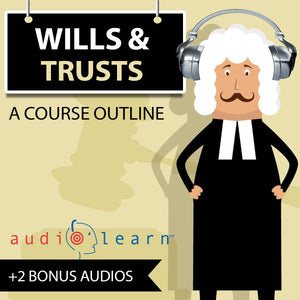 Wills and Trusts Audio crash course plus test review, practice questions